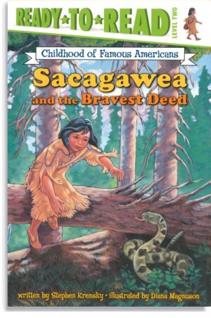 Sacagawea and the Bravest Deed