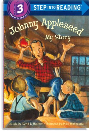 Johnny Appleseed: My Story