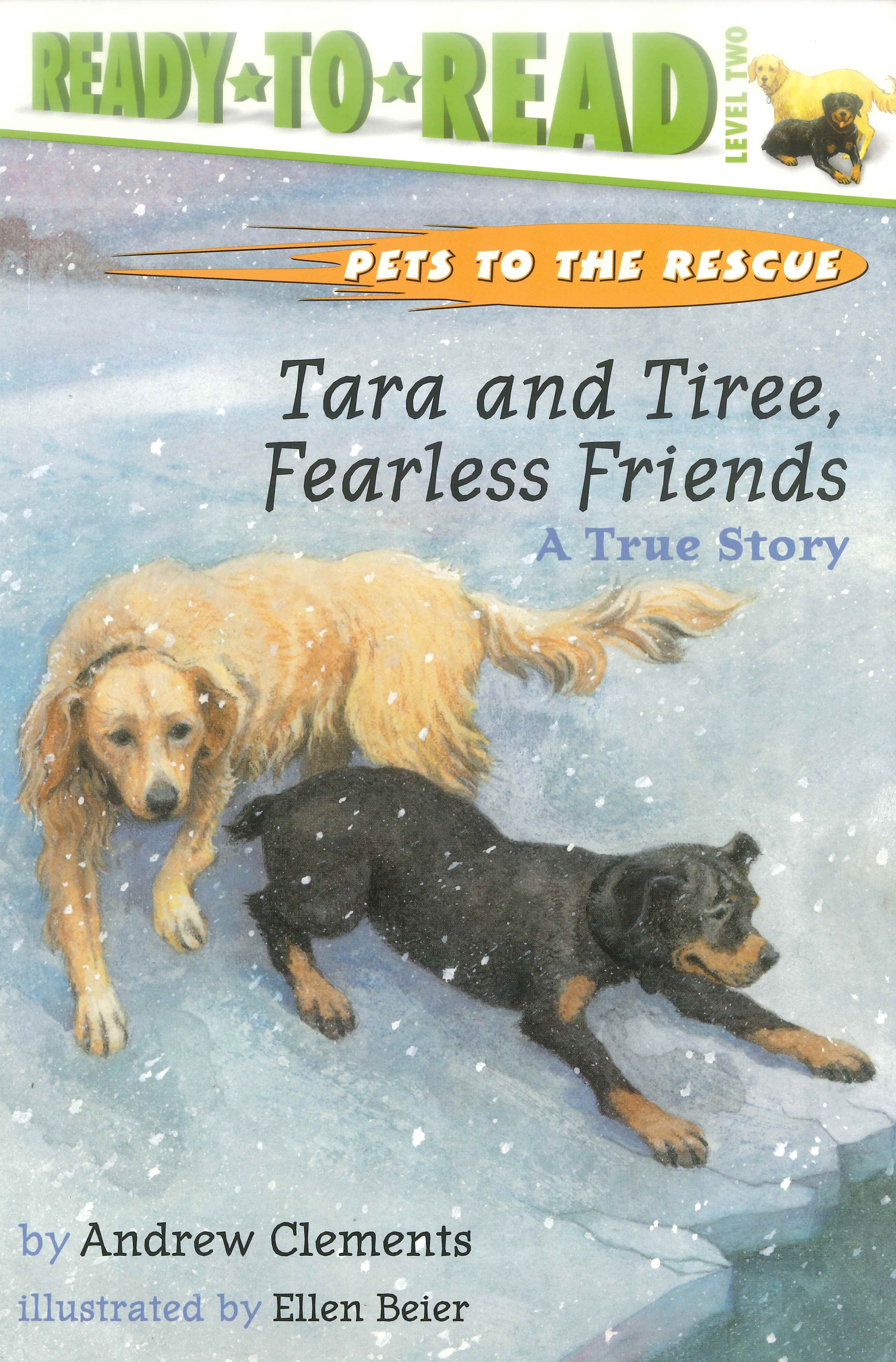Tara and Tiree, Fearless Friends (Discount Slight Damage)