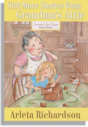 Still More Stories From Grandma's Attic