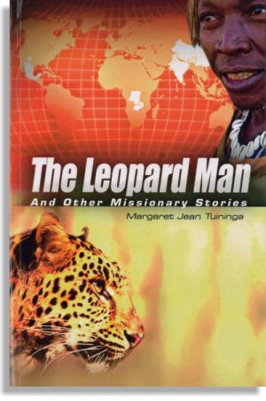 The Leopard Man And Other Missionary Stories