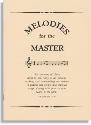 Melodies For The Master