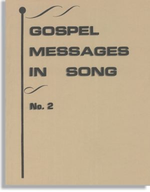 Gospel Messages in Song, No. 2
