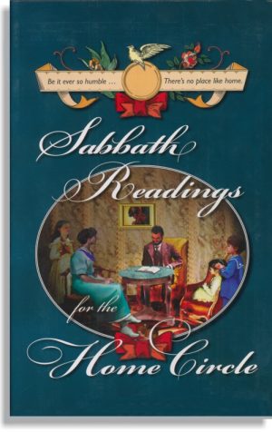Sabbath Readings for the Home Circle