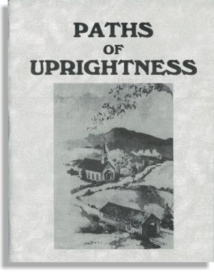 Paths Of Uprightness