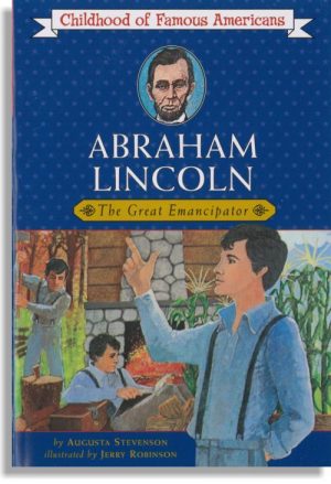 Abraham Lincoln – The Great Emancipator