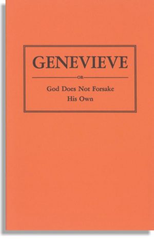 Genevieve or God Does Not Forsake His Own