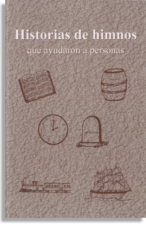 Historias de Himnos que Ayudaron