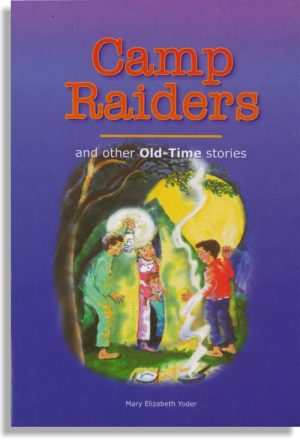 Camp Raiders and Other Old-Time Stories