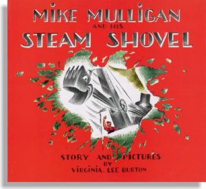 Mike Mulligan and his Steam Shovel