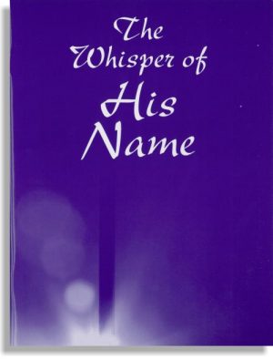 Whisper Of His Name