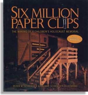 Six Million Paper Clips