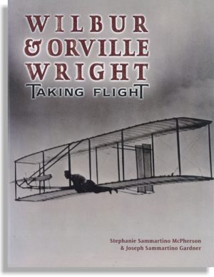 Wilbur and Orville Wright: Taking Flight-OTP