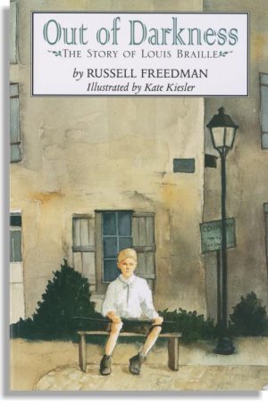 Out of Darkness: The Story of Louis Braille