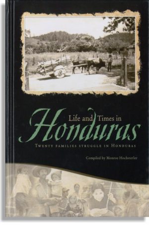 Life and Times in Honduras