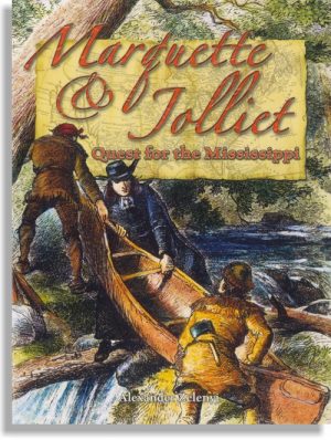 Marquette and Jolliet: Quest for the Mississippi
