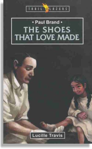 Paul Brand – The Shoes That Love Made