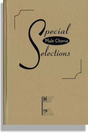 Special Male Chorus Selections