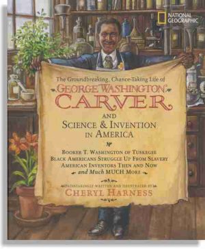 The Groundbreaking, Chance-Taking Life of George Washington Carver