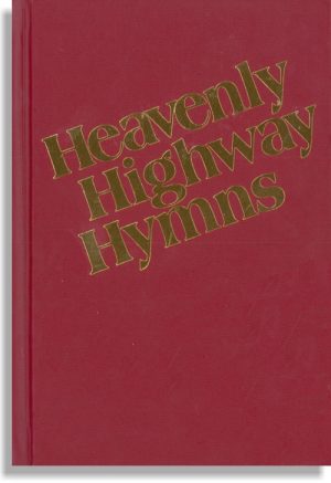 Heavenly Highway Hymns – 1st Edition