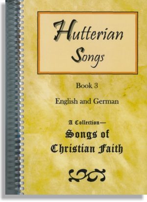 Hutterian Songs, Book 3