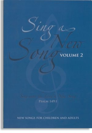 Sing A New Song – Volume 2