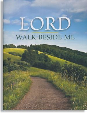Lord Walk Beside Me