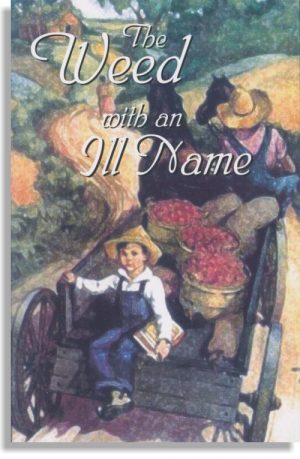 The Weed With An Ill Name