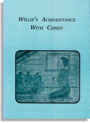Willie's Acquaintance With Christ