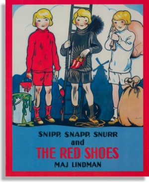 Snipp, Snapp, Snurr And The Red Shoes