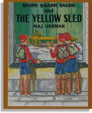Snipp, Snapp, Snurr And The Yellow Sled