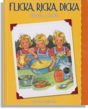 Flicka, Ricka, Dicka Bake a Cake – HC
