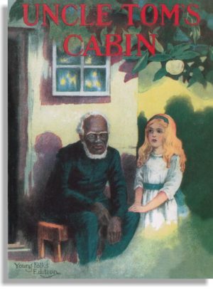 Uncle Tom's Cabin – Young Folks Edition