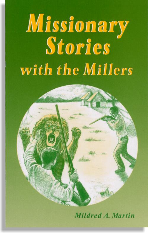 Missionary Stories With The Millers