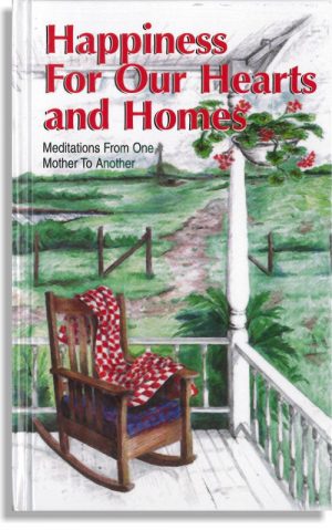 Happiness For Our Hearts And Homes