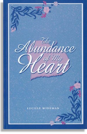The Abundance Of My Heart
