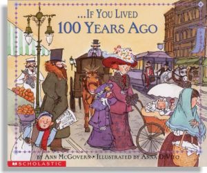 If You Lived 100 Years Ago