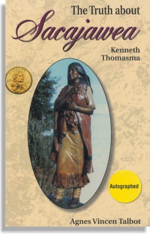 The Truth About Sacajawea