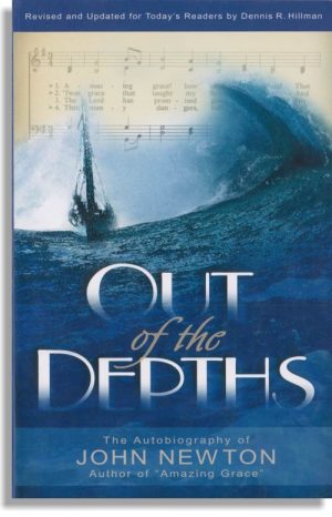 Out of the Depths – John Newton