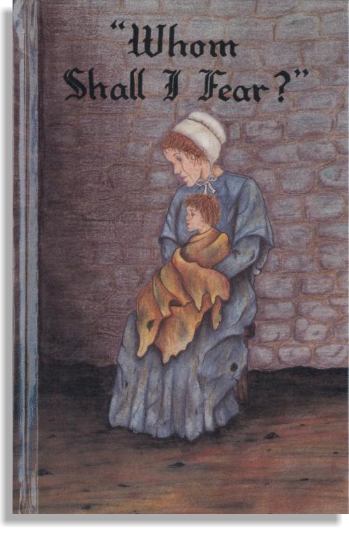 Whom Shall I Fear?
