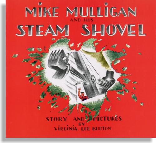 Mike Mulligan and his Steam Shovel