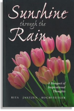 Sunshine Through the Rain: A Bouquet of Inspirational Thoughts