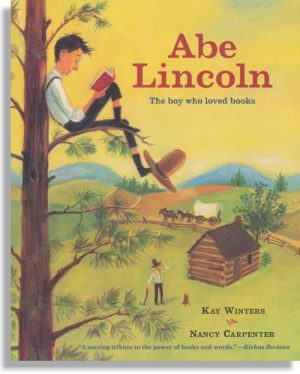 Abe Lincoln – Boy Who Loved Books