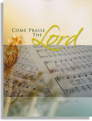 Come Praise The Lord