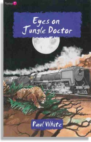 Eyes on Jungle Doctor – 10
