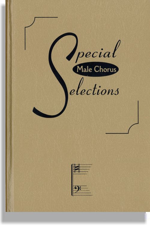 Special Male Chorus Selections
