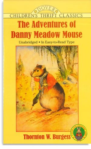 Adventures Of Danny Meadow Mouse, The