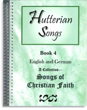 Hutterian Songs Book, 4