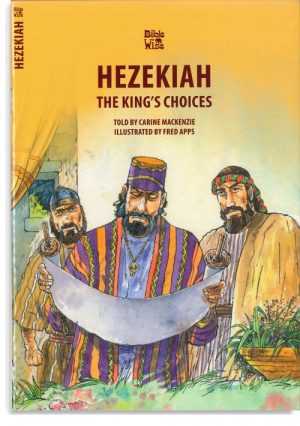 Hezekiah: The King's Choices