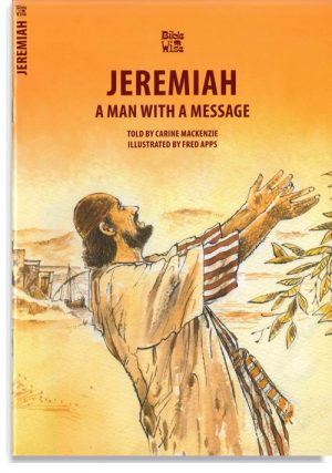 Jeremiah: A Man With A Message